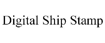 DIGITAL SHIP STAMP