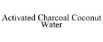 ACTIVATED CHARCOAL COCONUT WATER