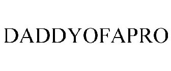 DADDYOFAPRO