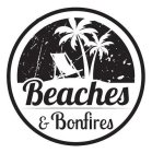 BEACHES & BONFIRES