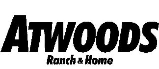 ATWOODS RANCH & HOME