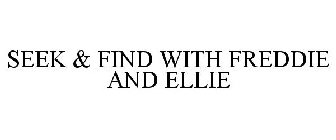 SEEK & FIND WITH FREDDY AND ELLIE