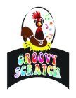 GROOVY SCRATCH