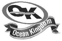 OK OCEAN KINGDOM