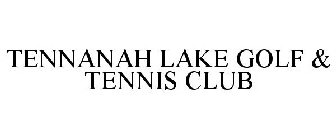 TENNANAH LAKE GOLF & TENNIS CLUB