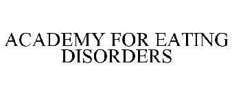 ACADEMY FOR EATING DISORDERS