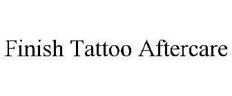 FINISH TATTOO AFTERCARE