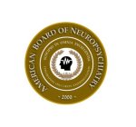 AMERICAN BOARD OF NEUROPSYCHIATRY - 2000 - SUSCIPIO IN OMNIA EXCELLENTIA EXPLORATION EDUCATION EXPERIMENTATION