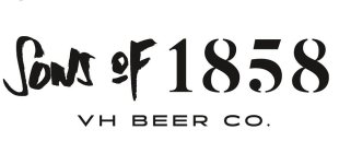 SONS OF 1858 VH BEER CO.