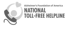 ALZHEIMER'S FOUNDATION OF AMERICA NATIONAL TOLL-FREE HELPLINE