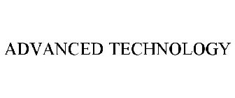ADVANCED TECHNOLOGY