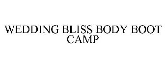 WEDDING BLISS BODY BOOT CAMP