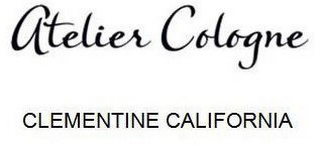 ATELIER COLOGNE CLEMENTINE CALIFORNIA