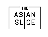 THE ASIAN SLICE
