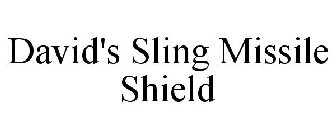 DAVID'S SLING MISSILE SHIELD