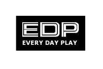 EDP EVERY DAY PLAY