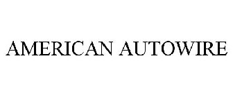 AMERICAN AUTOWIRE