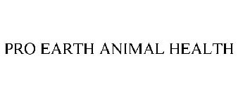 PRO EARTH ANIMAL HEALTH