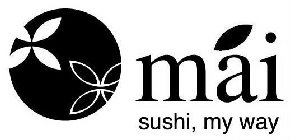 MAI SUSHI, MY WAY