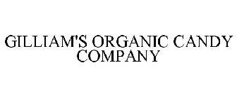 GILLIAM'S ORGANIC CANDY COMPANY