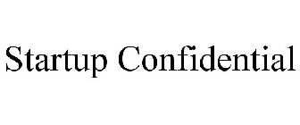 STARTUP CONFIDENTIAL