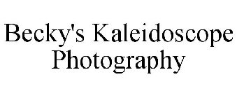 BECKY'S KALEIDOSCOPE PHOTOGRAPHY
