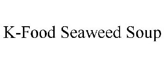 K-FOOD SEAWEED SOUP
