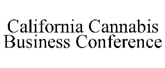 CALIFORNIA CANNABIS BUSINESS CONFERENCE