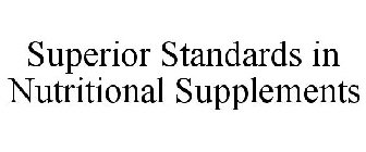 SUPERIOR STANDARDS IN NUTRITIONAL SUPPLEMENTS