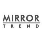 MIRROR TREND