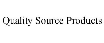 QUALITY SOURCE PRODUCTS