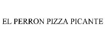 EL PERRON PIZZA PICANTE