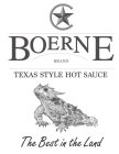 BOERNE BRAND TEXAS STYLE HOT SAUCE THE BEST IN THE LAND
