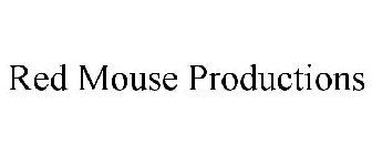RED MOUSE PRODUCTIONS