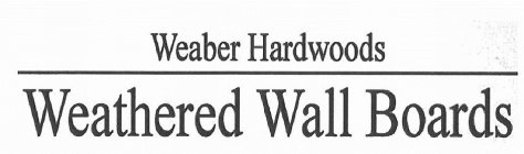 WEABER HARDWOODS WEATHERED WALL BOARDS