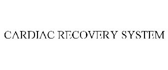 CARDIAC RECOVERY SYSTEM