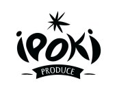 IPOKI PRODUCE