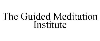 THE GUIDED MEDITATION INSTITUTE