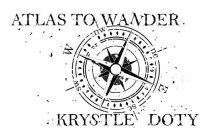 ATLAS TO WANDER, KRYSTLE DOTY, COMPASS