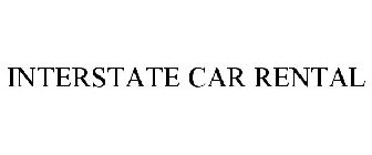 INTERSTATE CAR RENTAL