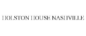 HOLSTON HOUSE NASHVILLE