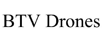 BTV DRONES