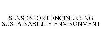 SENSE SPORT ENGINEERING SUSTAINABILITY ENVIRONMENT