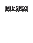 MIL SPEC MADE IN USA