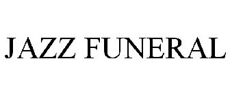 JAZZ FUNERAL