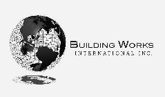 BUILDING WORKS INTERNATIONAL INC.