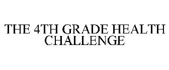 4TH GRADE HEALTH CHALLENGE