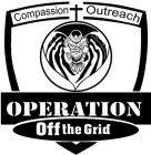 OPERATION OFF THE GRID COMPASSION OUTREACH