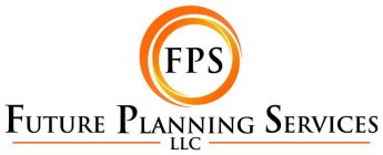 FPS FUTURE PLANNING SERVICES LLC