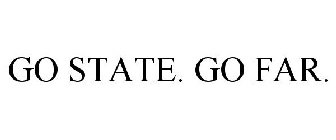 GO STATE. GO FAR.